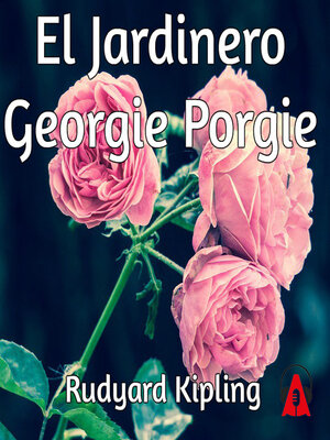 cover image of El Jardinero -- Georgie Porgie